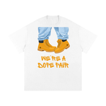 "WE'RE A DOPE PAIR" TIMBERLAND Heavyweight Loose Fit T-Shirt