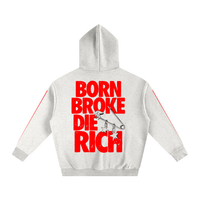 BORN BROKE, DIE RICH HOODIE