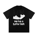 " WE'RE A DOPE PAIR" AIR FORCE Heavyweight Loose Fit T-Shirt