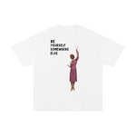 BE YOURSEL SOMEWHERE ELSE TEE