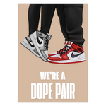 We're A Dope Pair