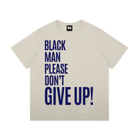 Black Man Don't Give Up T-Shirt