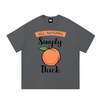 SIMPLY THICK T-Shirt