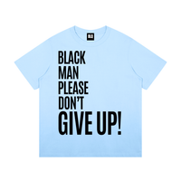 Black Man Please Don't Give Up T-Shirt
