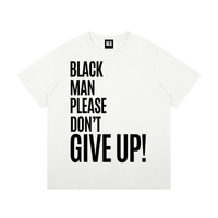 Black Man Please Don't Give Up T-Shirt