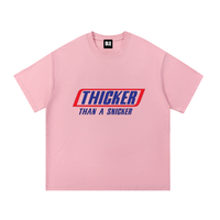 THICKER THAN A SNICKER T-Shirt