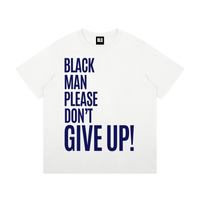 Black Man Don't Give Up T-Shirt