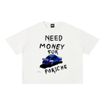 NEED MONEY FOR PORSCHE Boxy Cotton T-Shirt